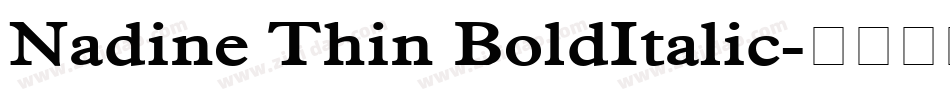 Nadine Thin BoldItalic字体转换